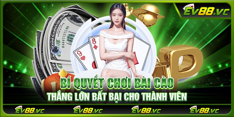 Bí quyết chơi bài cào thắng lớn bất bại cho thành viên
