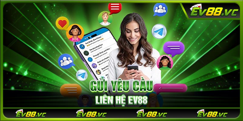 Gửi yêu cầu liên hệ EV88