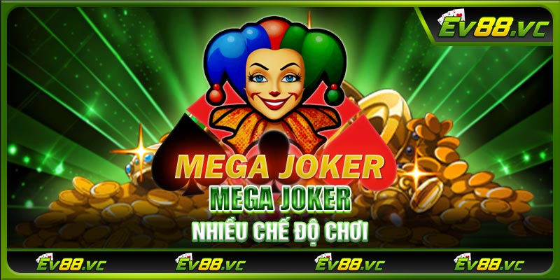 Mega Joker nhiều chế độ chơi